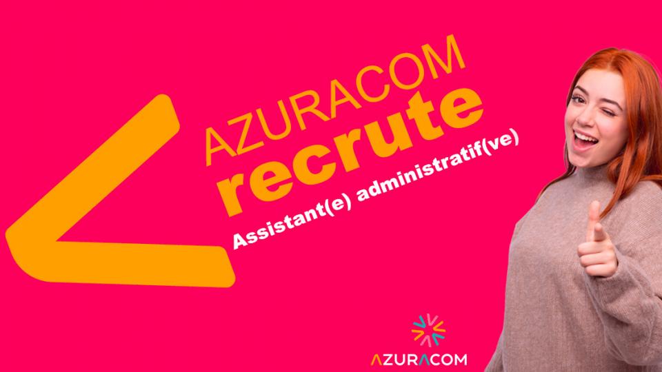 azuracom recrute assistant administratif